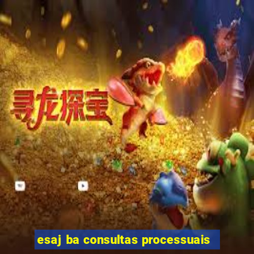 esaj ba consultas processuais